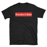 Brandon's Babe Short-Sleeve Unisex T-Shirt