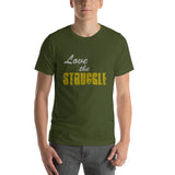 The Struggle Short-Sleeve Unisex T-Shirt