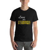 The Struggle Short-Sleeve Unisex T-Shirt